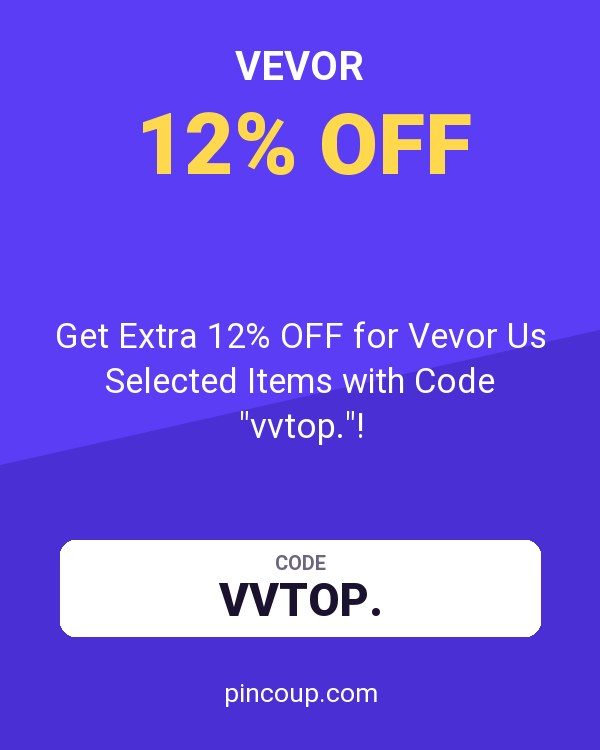 Get Extra 12% OFF for Vevor Us Selected Items with Code "vvtop."!