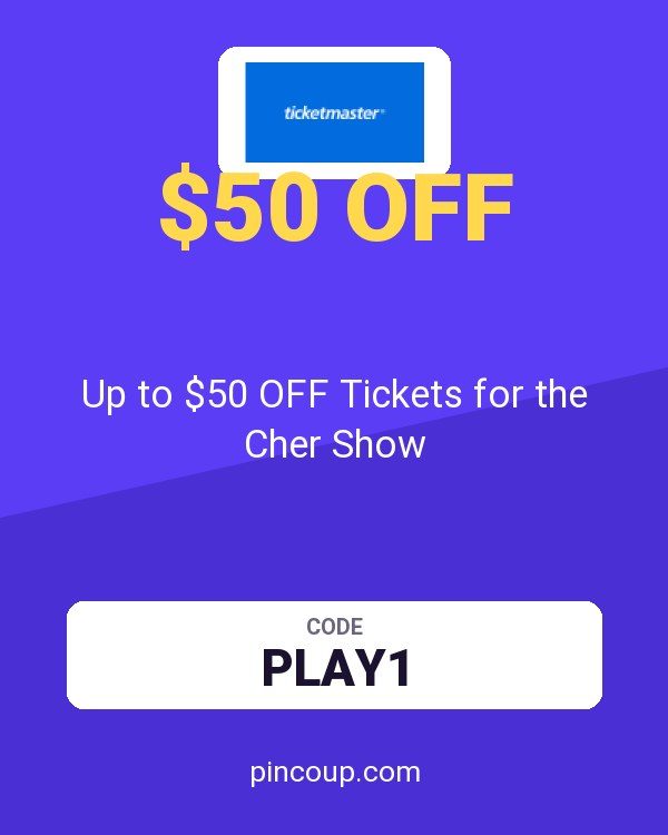 Ticketmaster coupon: Up to $50 OFF Tickets for the Cher Show