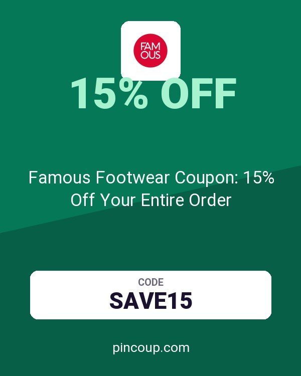 Famous Footwear Coupon: 15% Off Your Entire Order