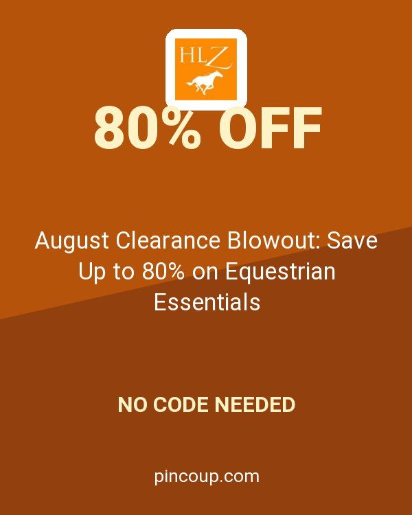 HorseLoverZ.com coupon: August Clearance Blowout: Save Up to 80% on Equestrian Essentials