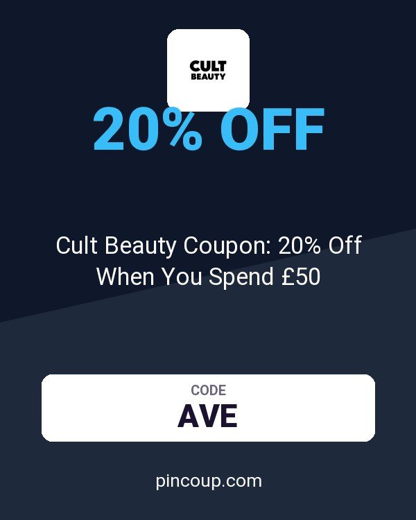 Cult Beauty Coupon: 20% Off When You Spend £50