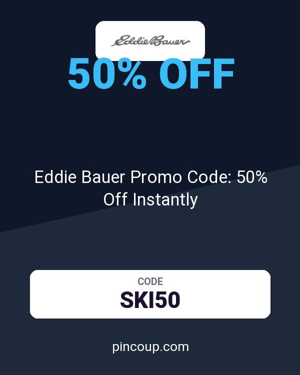 Eddie Bauer Promo Code: 50% Off Instantly