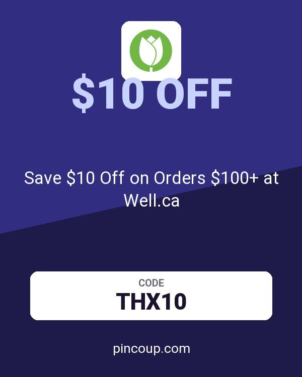 Save $10 Off on Orders $100+ at Well.ca