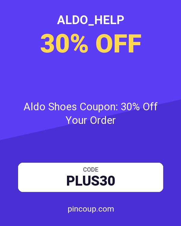 ALDO_Help: Aldo Shoes Coupon: 30% Off Your Order