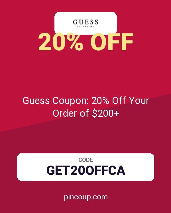 Guess Coupon: 20% Off Your Order of $200+