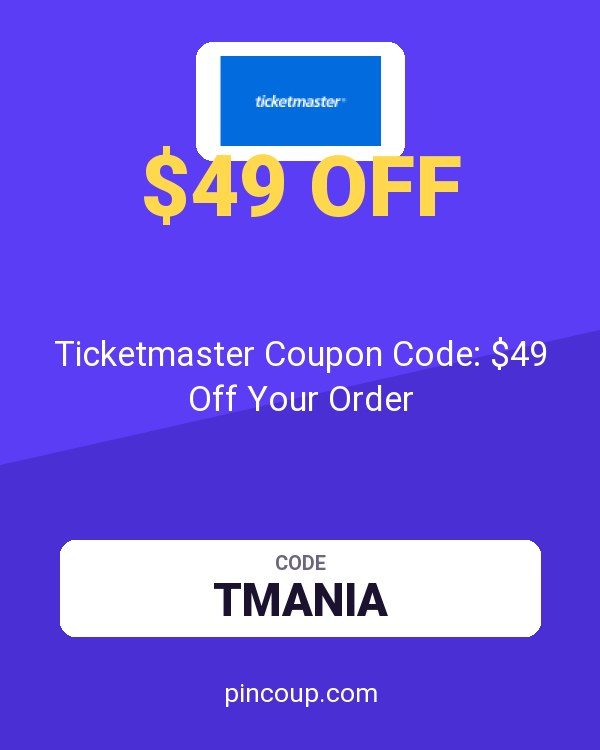 Ticketmaster Coupon Code: $49 Off Your Order