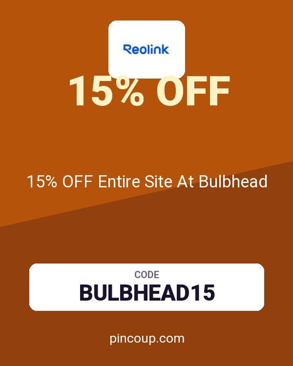 reolink DE coupon: 15% OFF Entire Site At Bulbhead