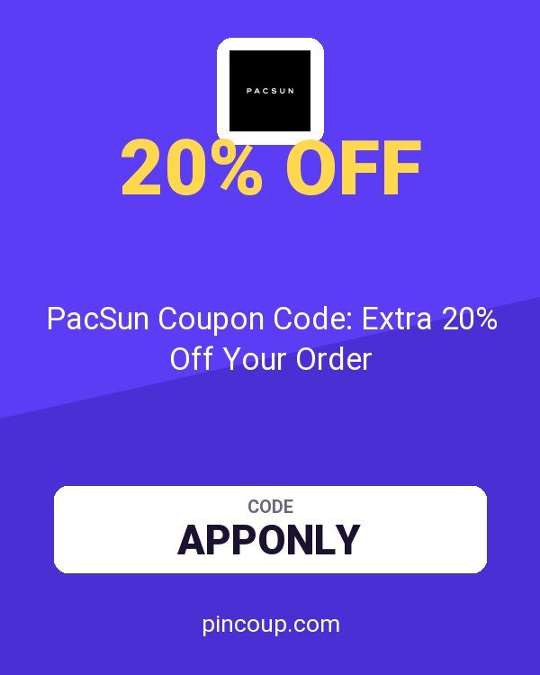 PacSun Coupon Code: Extra 20% Off Your Order