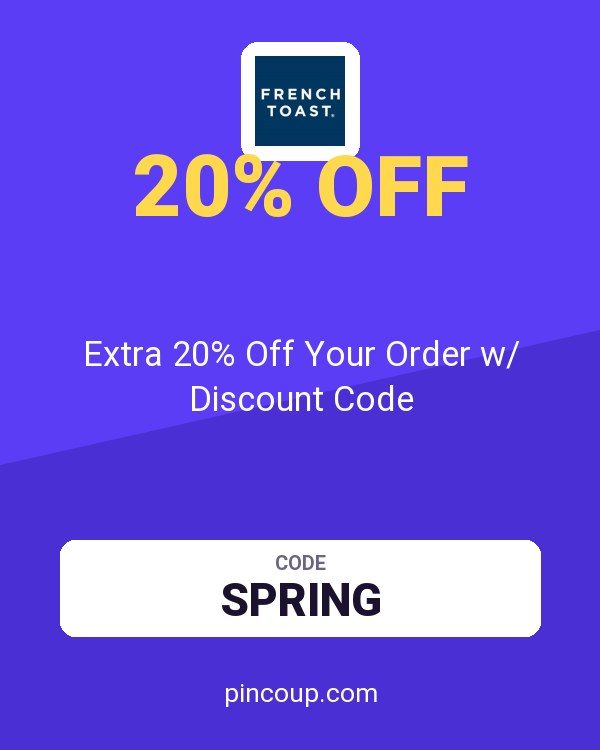 French Toast coupon: Extra 20% Off Your Order w/ Discount Code