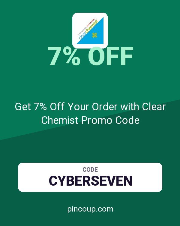 Get 7% Off Your Order with Clear Chemist Promo Code