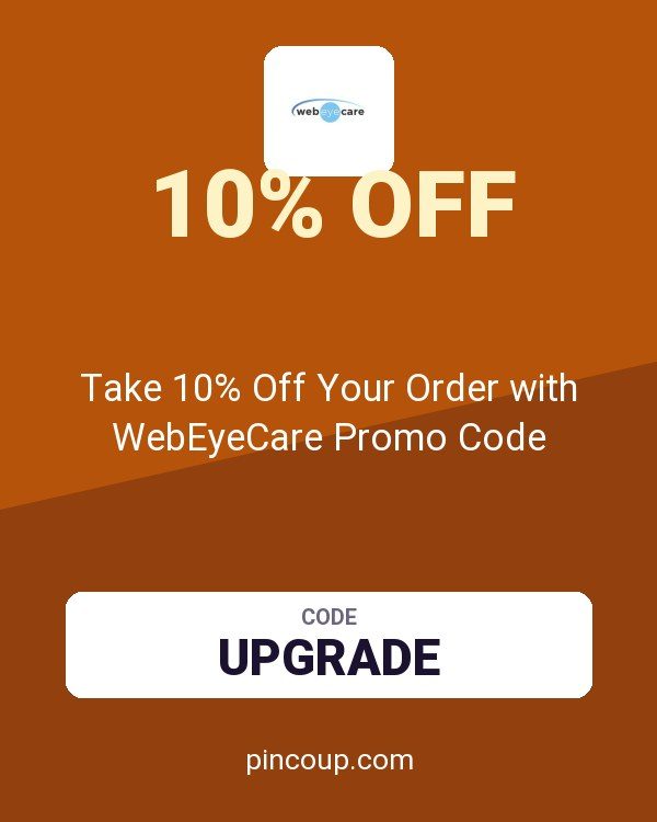 Take 10% Off Your Order with WebEyeCare Promo Code