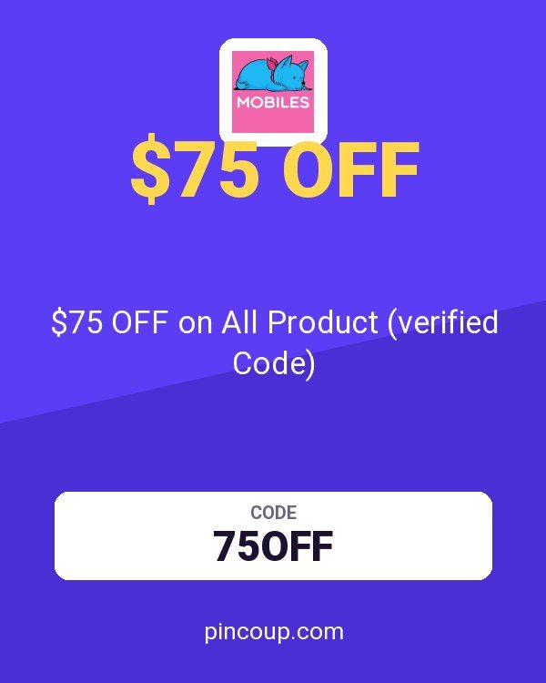 Mobiles.co.uk coupon: $75 OFF on All Product (verified Code)