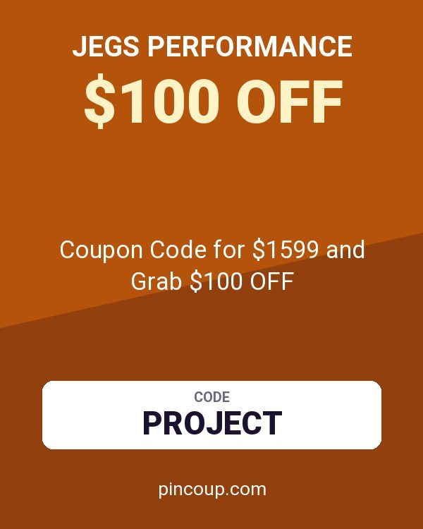 JEGS Performance: Coupon Code for $1599 and Grab $100 OFF