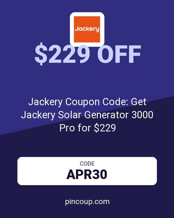Jackery Coupon Code: Get Jackery Solar Generator 3000 Pro for $229