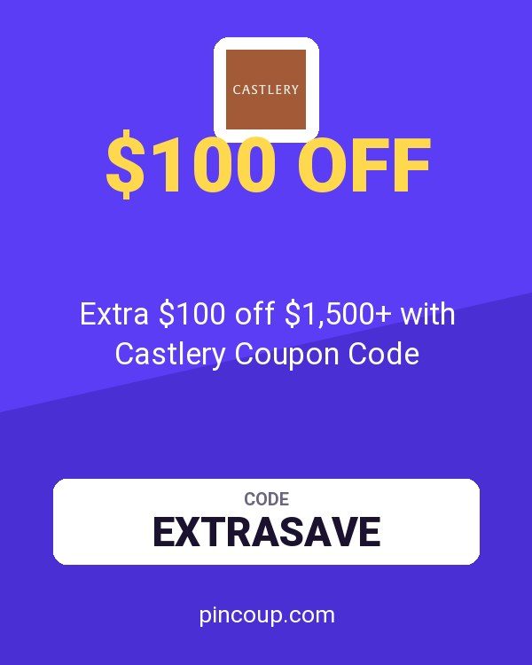 Extra $100 off $1,500+ with Castlery Coupon Code