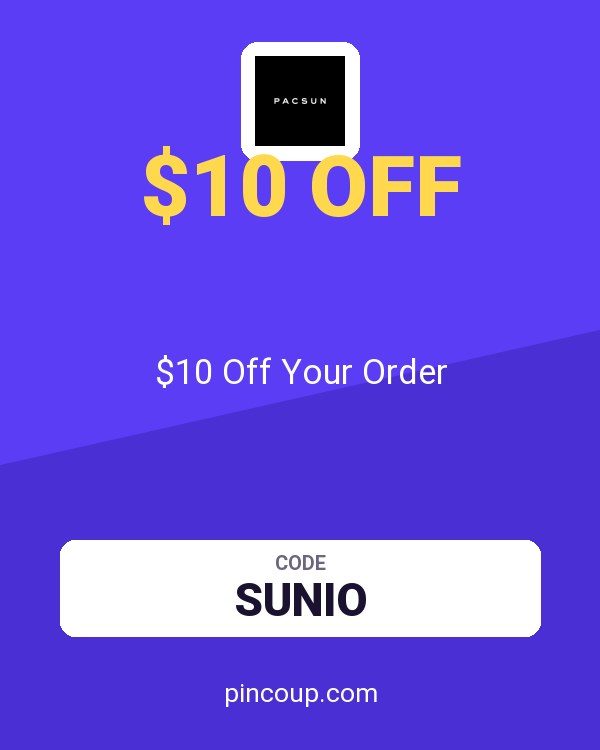 PacSun coupon: $10 Off Your Order
