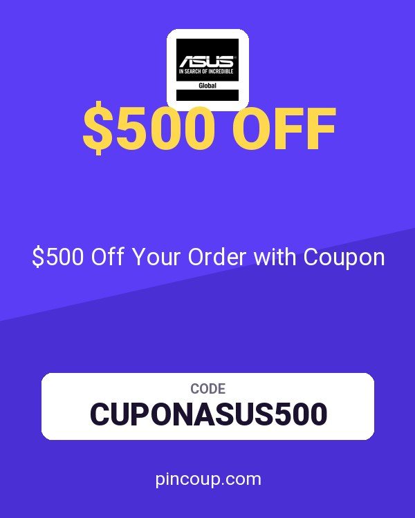 ASUS (US & Canada): $500 Off Your Order with Coupon