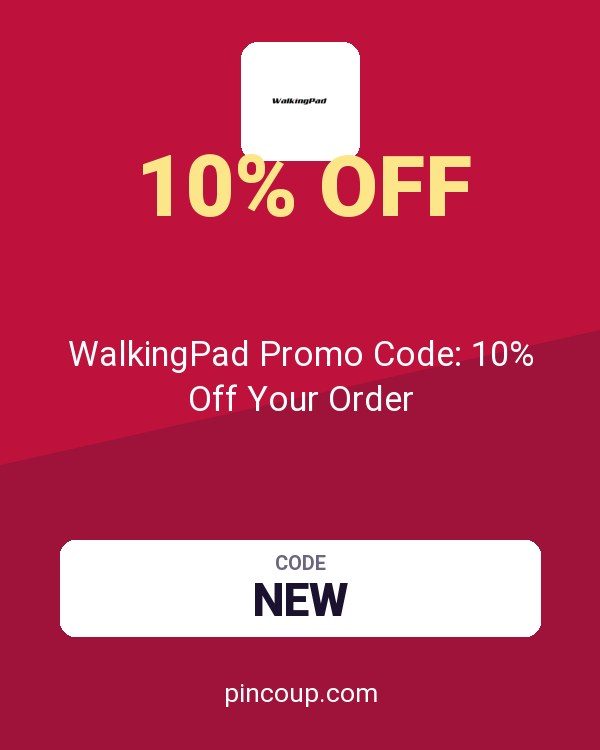 WalkingPad Promo Code: 10% Off Your Order