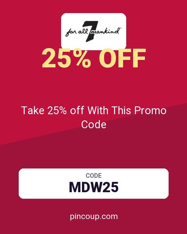 7 For All Mankind coupon: Take 25% off With This Promo Code