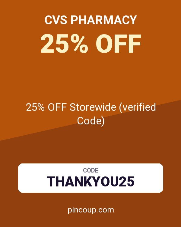 CVS Pharmacy coupon: 25% OFF Storewide (verified Code)