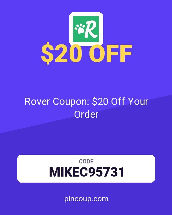 Rover Pet SITTERS: Rover Coupon: $20 Off Your Order