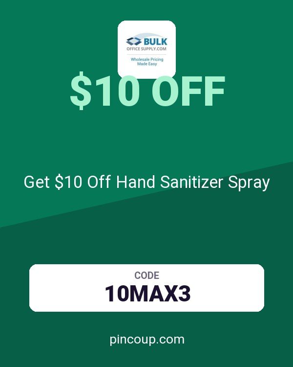 Bulk Office Supply coupon: Get $10 Off Hand Sanitizer Spray