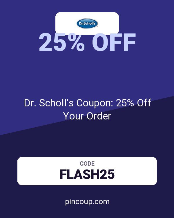 Dr. Scholl's Coupon: 25% Off Your Order