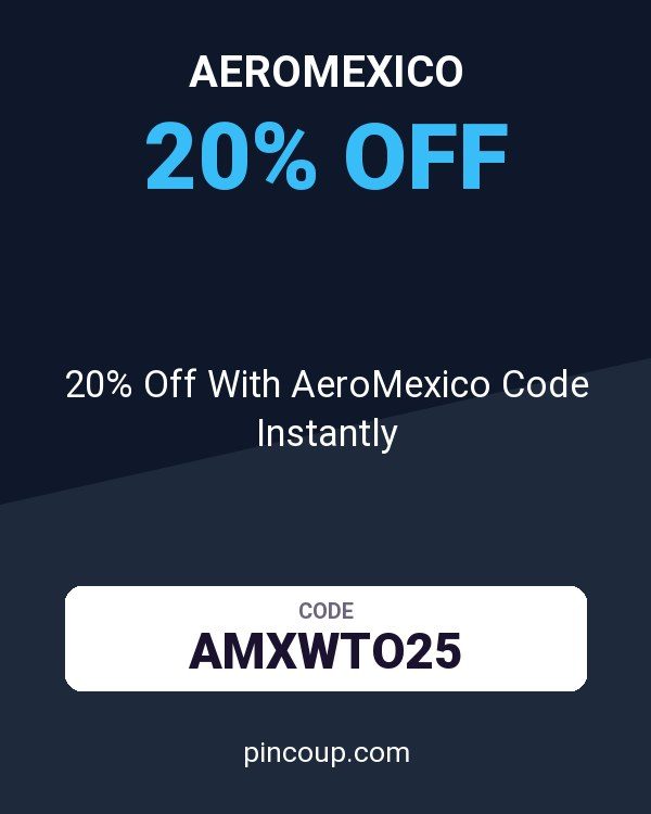 20% Off With AeroMexico Code Instantly