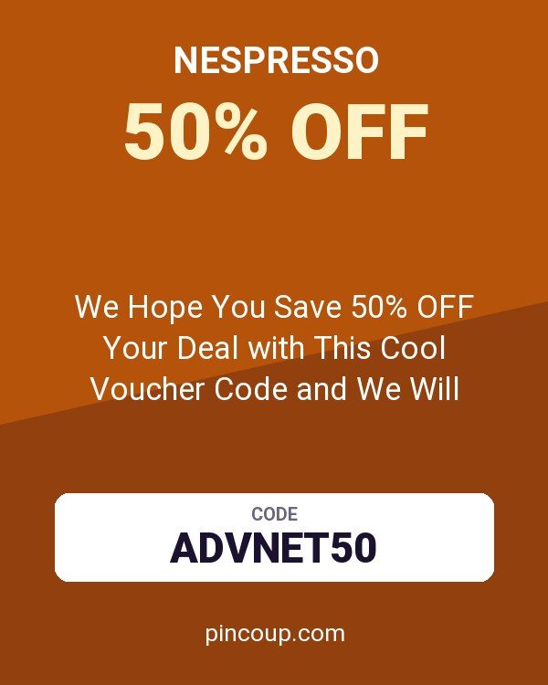 Nespresso coupon: We Hope You Save 50% OFF Your Deal with This Cool Voucher Code and We Will Supply More.