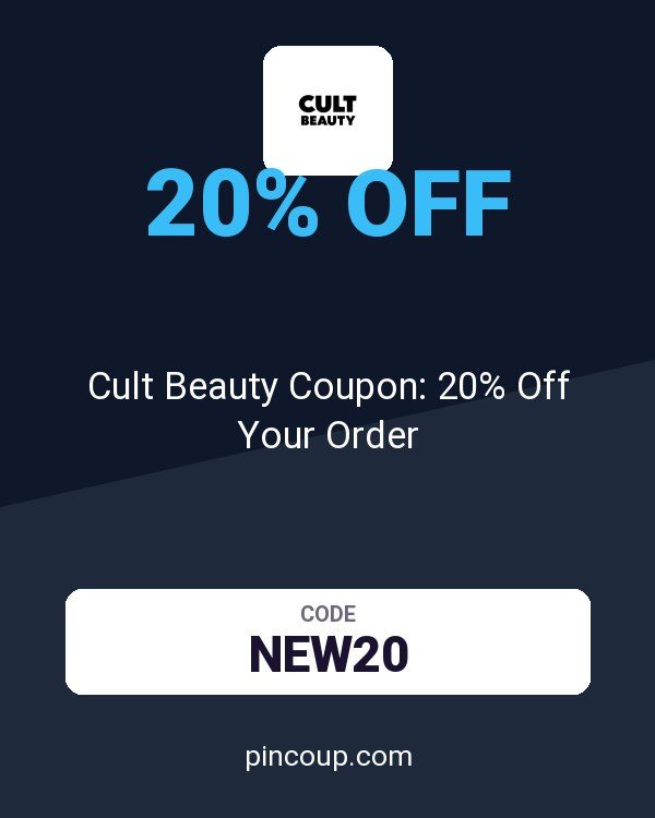 Cult Beauty Coupon: 20% Off Your Order