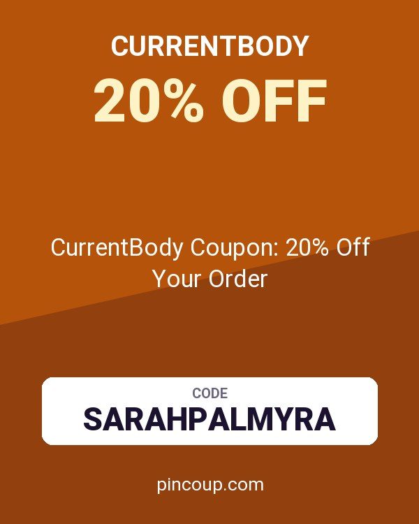 CurrentBody Coupon: 20% Off Your Order