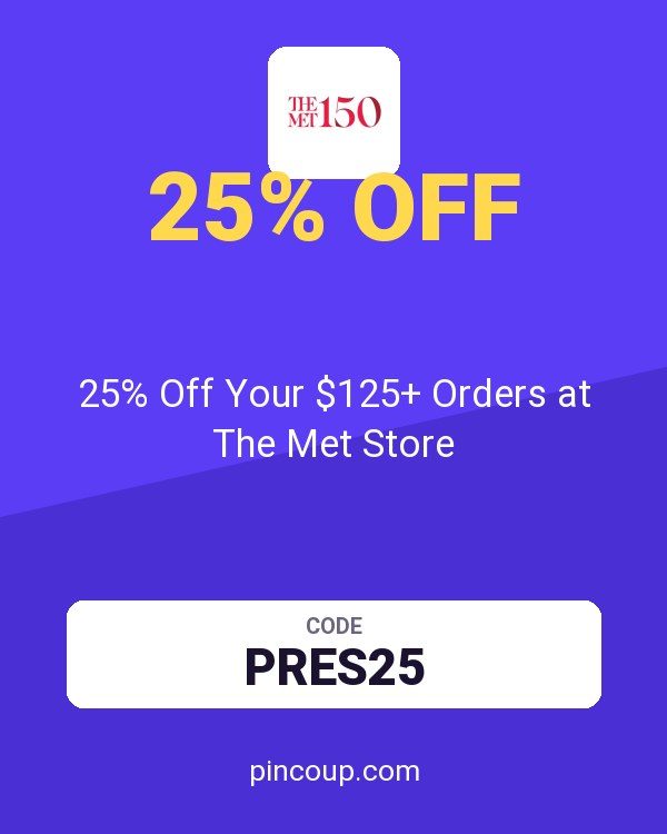 25% Off Your $125+ Orders at The Met Store