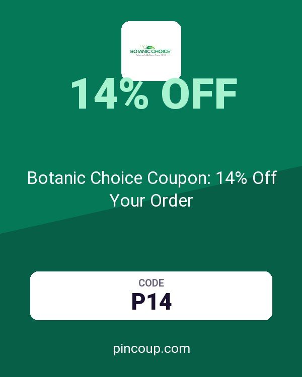 Botanic Choice Coupon: 14% Off Your Order