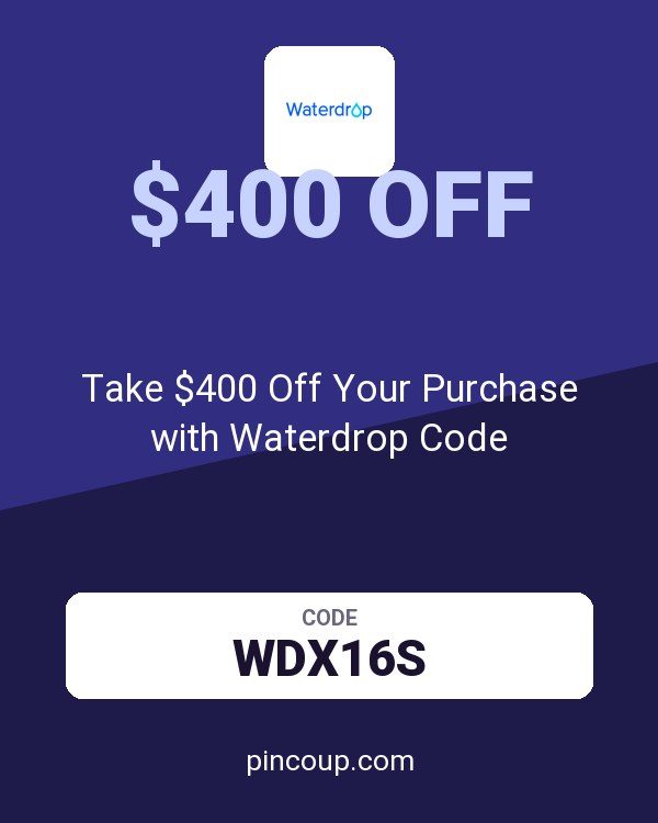 Take $400 Off Your Purchase with Waterdrop Code