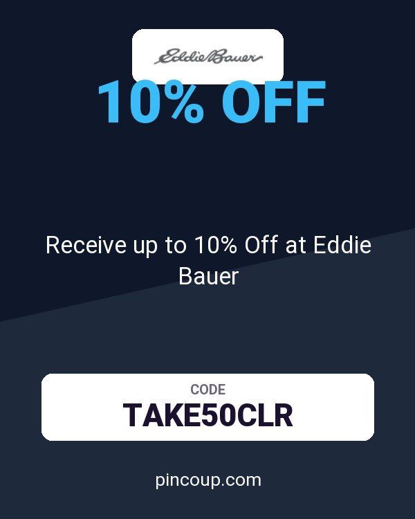Receive up to 10% Off at Eddie Bauer