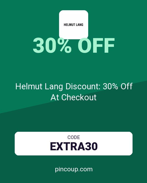 Helmut Lang Discount: 30% Off At Checkout
