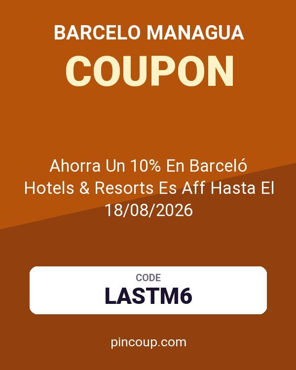 Barcelo Managua coupon: Ahorra Un 10% En Barceló Hotels & Resorts Es Aff Hasta El 18/08/2026