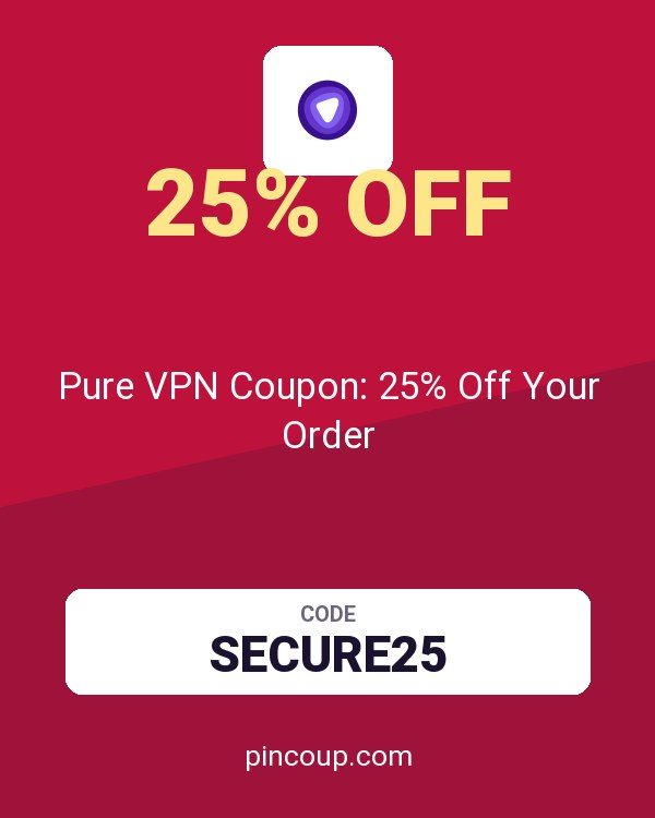 Pure VPN Coupon: 25% Off Your Order