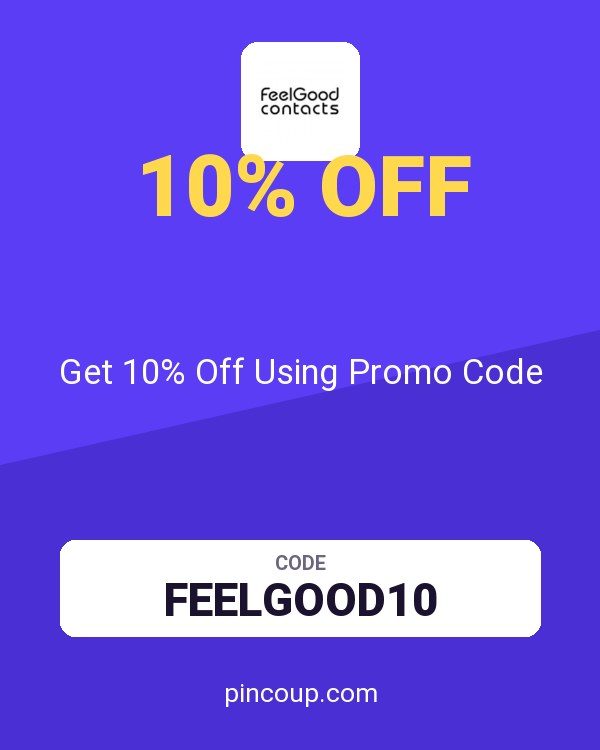 Feel Good Contacts coupon: Get 10% Off Using Promo Code