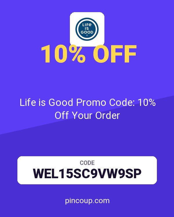 Life is Good Promo Code: 10% Off Your Order