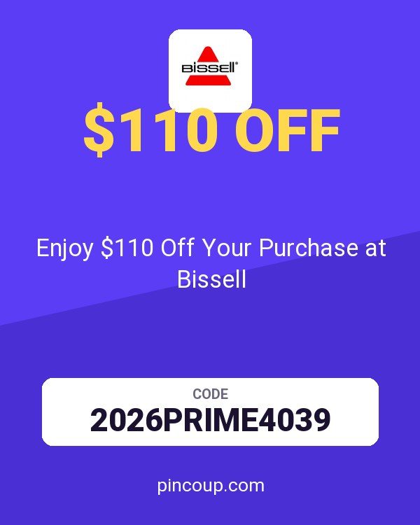 Enjoy $110 Off Your Purchase at Bissell