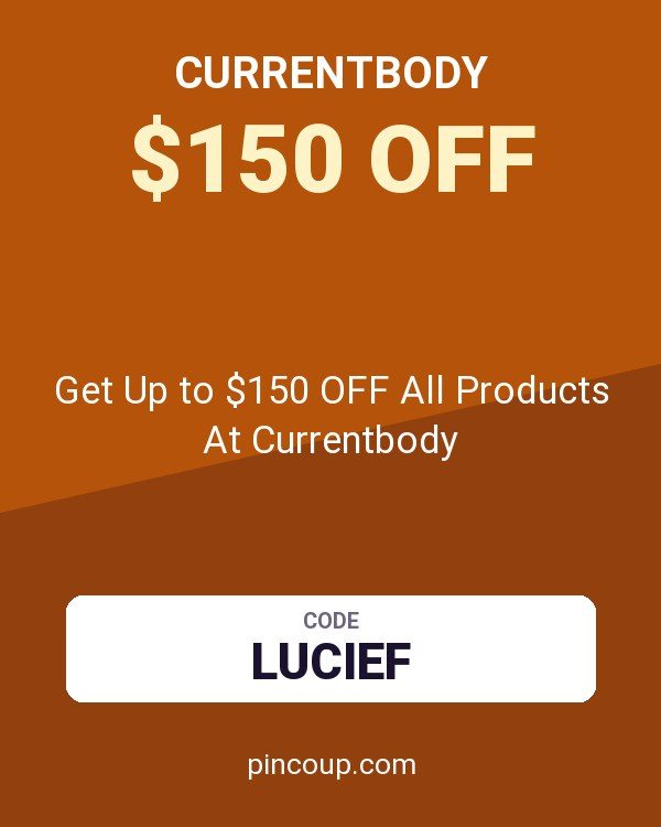 Get Up to $150 OFF All Products At Currentbody