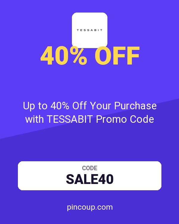 Up to 40% Off Your Purchase with TESSABIT Promo Code