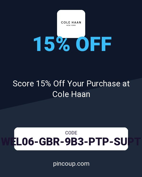 Score 15% Off Your Purchase at Cole Haan