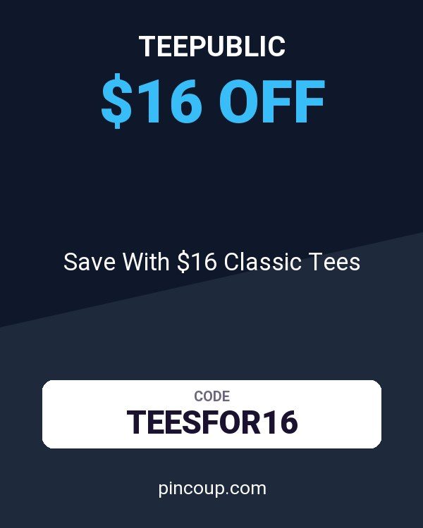 TeePublic coupon: Save With $16 Classic Tees