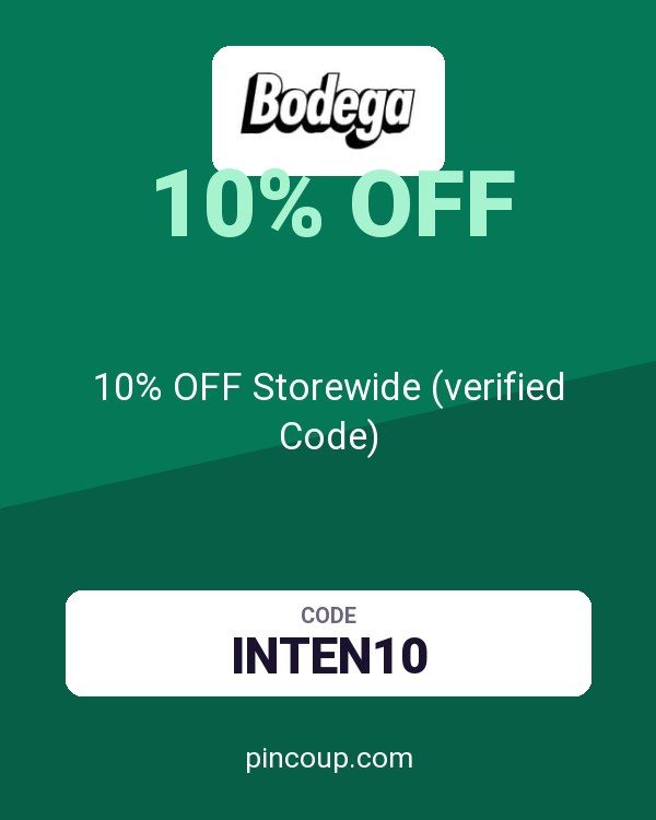 Bodega coupon: 10% OFF Storewide (verified Code)