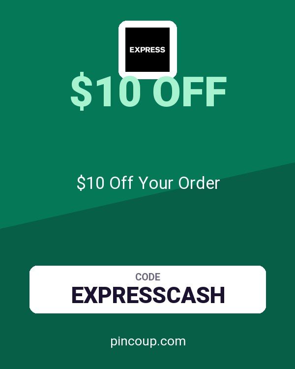Express coupon: $10 Off Your Order