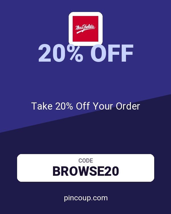 Mrs. Fields coupon: Take 20% Off Your Order