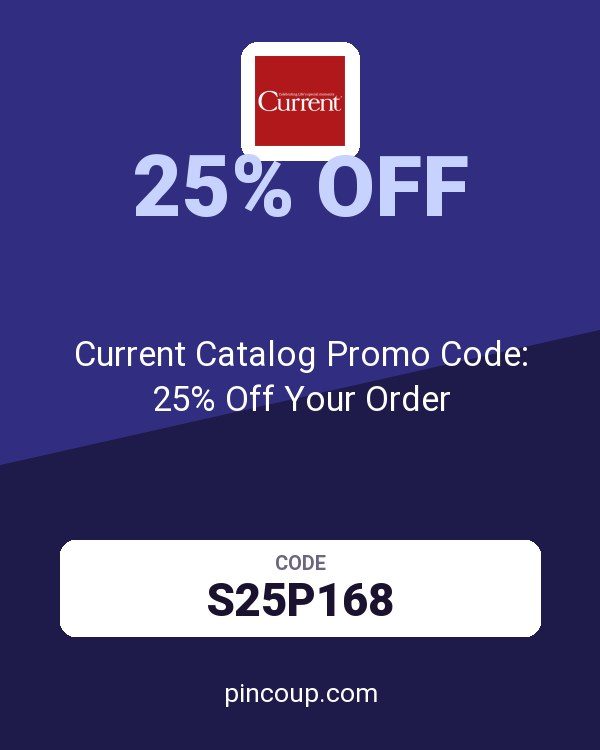 Current Catalog Promo Code: 25% Off Your Order