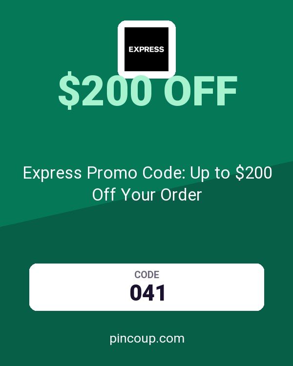 Express Promo Code: Up to $200 Off Your Order